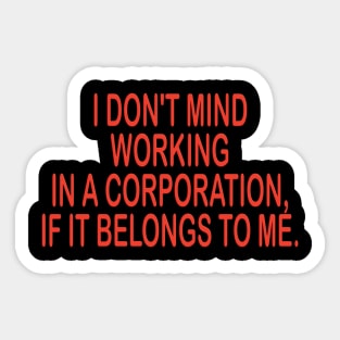 Self employed inspiration gift idea Sticker